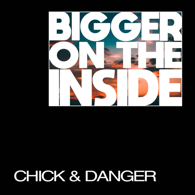 Chick & Danger Bring Cheerful Energy With “Bigger on the Inside”