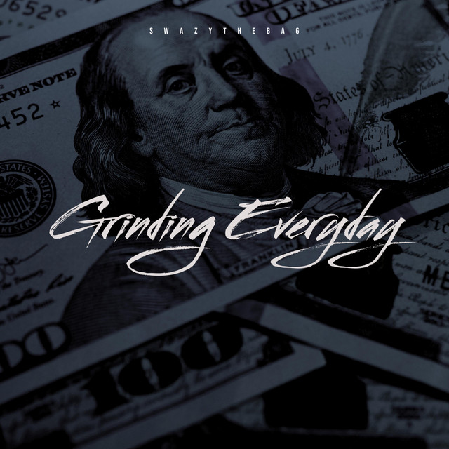 SwazyTheBag Introduces His Amazing Track “Grinding Everyday”