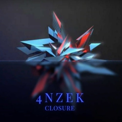 4nzek With His Stimulating Single “Closure”