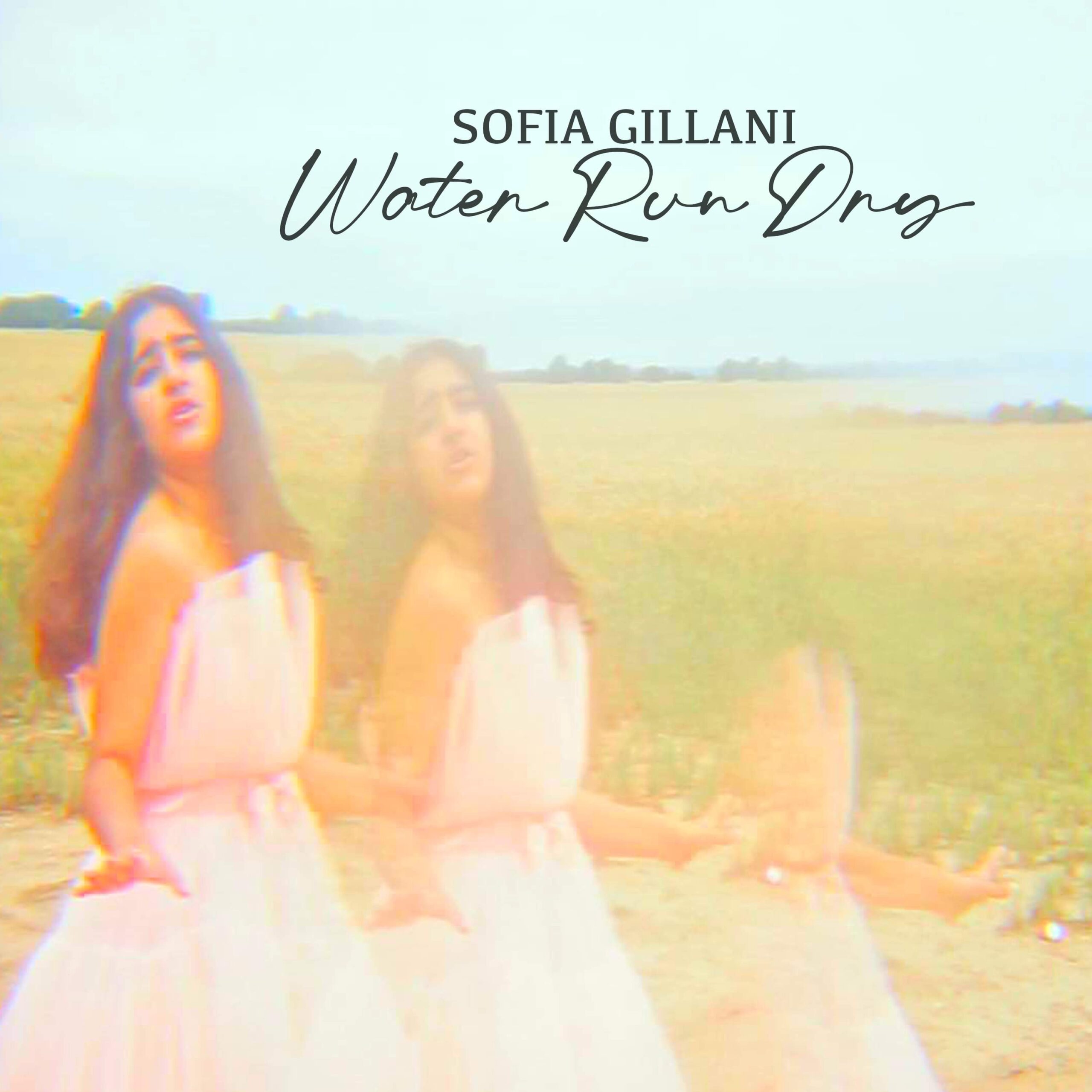 Sofia Gillani Introduces Her phenomenal Track “Water Run Dry”