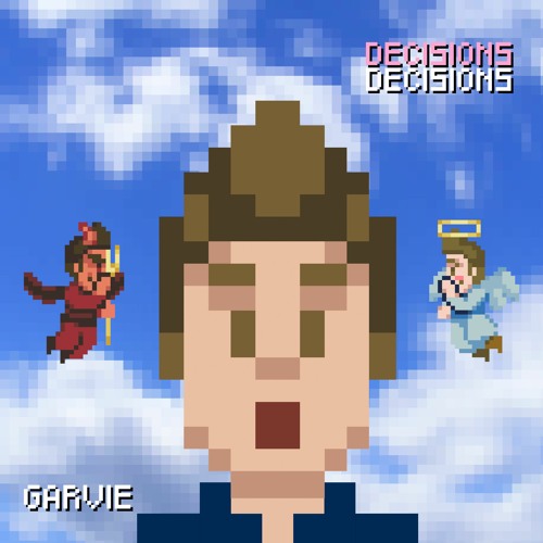 Garvie With His Splendid Track “Decisions Decisions”