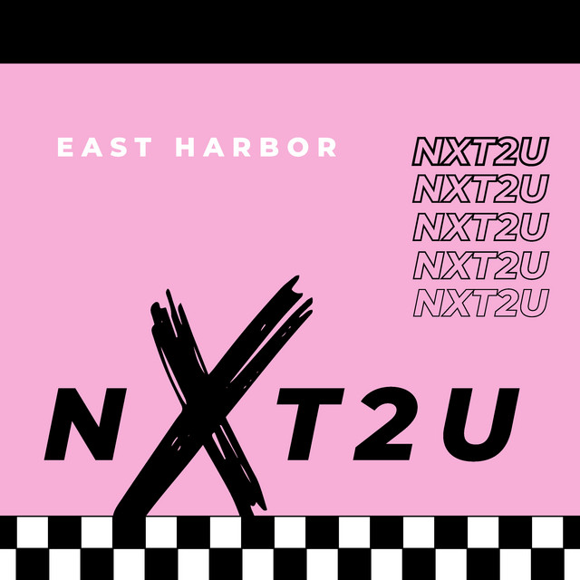 East Harbor’s “NXT2U” Redefines Feel-Good Music