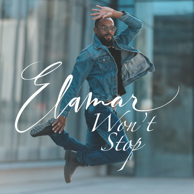 Elamar Strikes the Right Chord with “Won’t Stop”