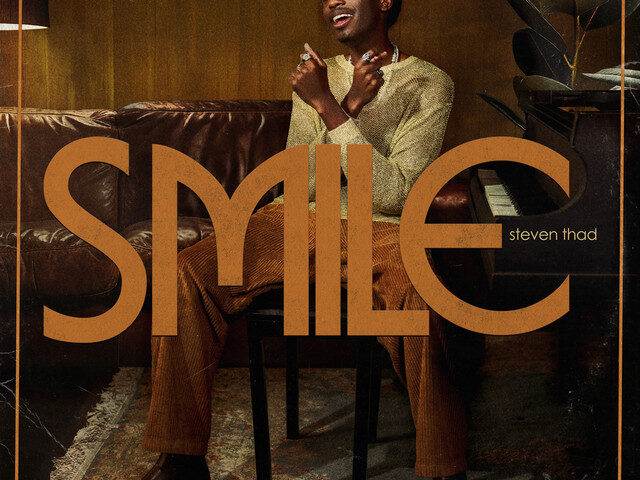 Steven Thad Brings the Light with “Smile”