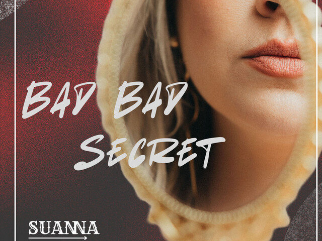 SUANNA Unveils Her Cinematic Rebirth with “Bad Bad Secret”